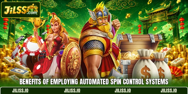 Benefits of employing automated spin control systems