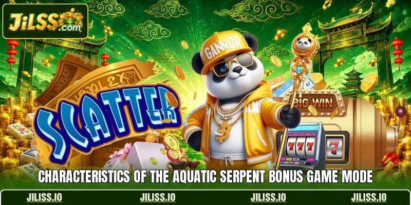 Characteristics of the aquatic serpent bonus game mode