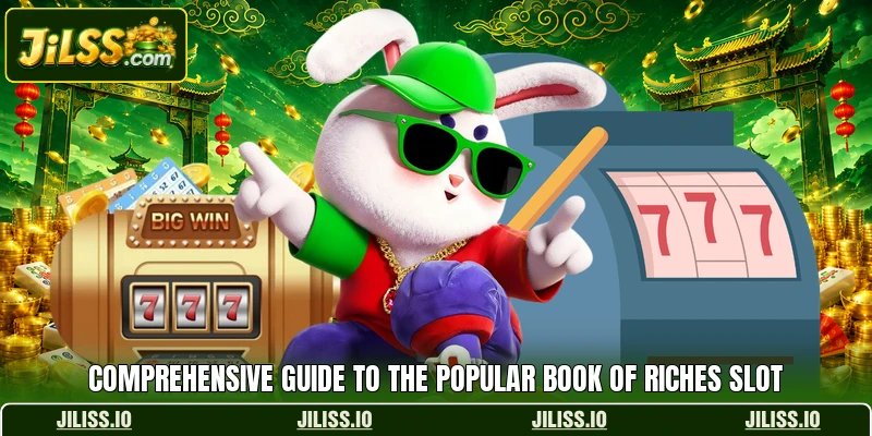Comprehensive guide to the popular Book of Riches slot