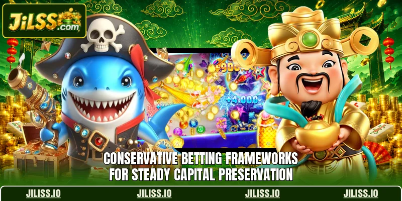 Conservative betting frameworks for steady capital preservation