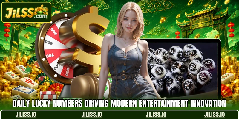 Daily Lucky Numbers Driving Modern Entertainment Innovation