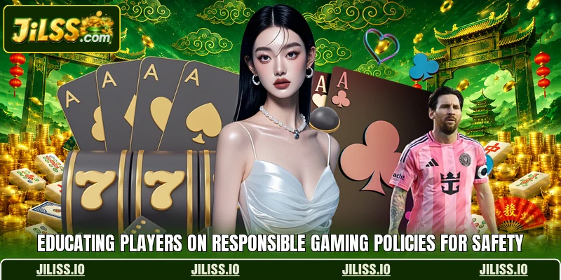 Educating players on responsible gaming policies for safety Educating players on responsible gaming policies for safety
