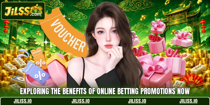 Exploring the benefits of online betting promotions now