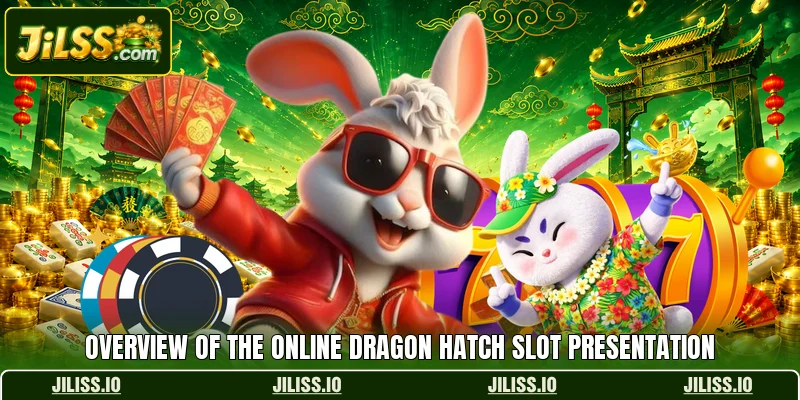 Overview of the online Dragon Hatch slot presentation