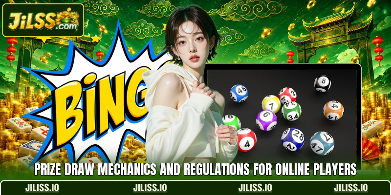 Prize Draw Mechanics And Regulations For Online Players
