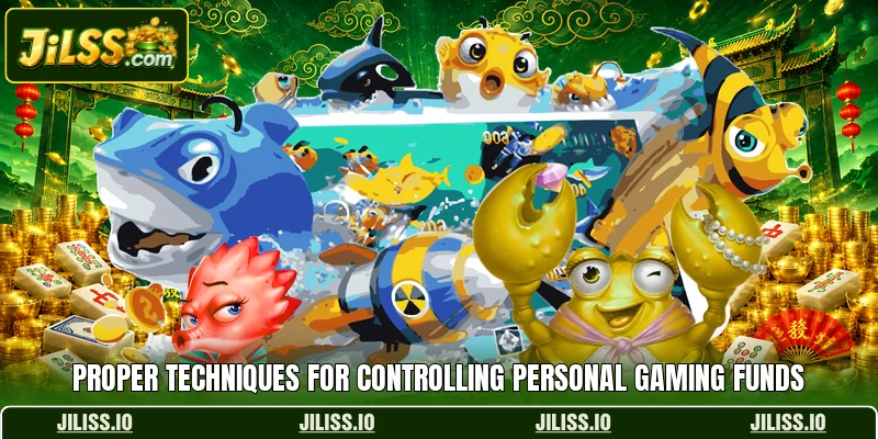 Proper techniques for controlling personal gaming funds