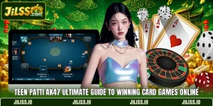 Teen Patti AK47 Ultimate Guide To Winning Card Games Online