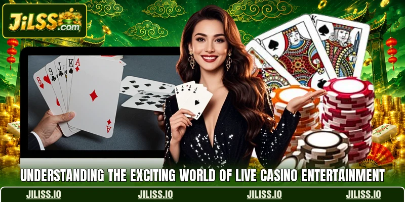 Understanding the exciting world of live casino entertainment